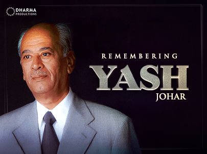 Remembering Yash Johar ji!